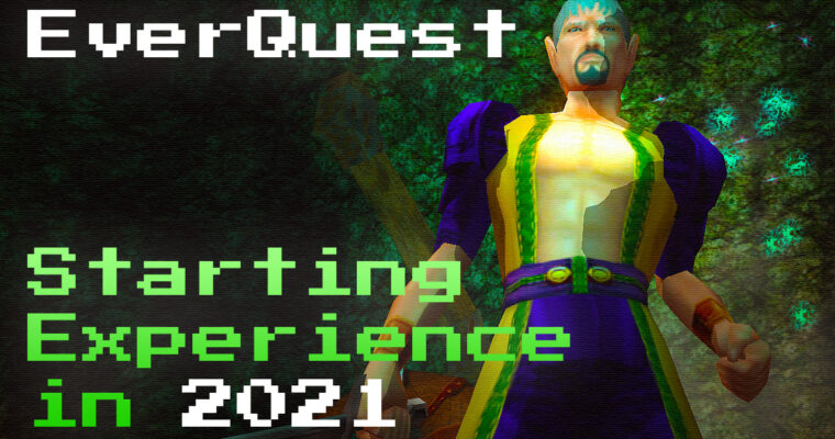 EVERQUEST Starting Experience in 2021 [Patreon Voted]