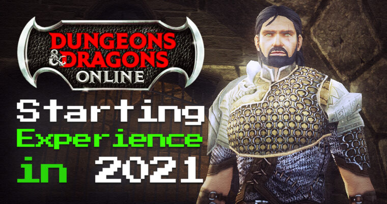 The DUNGEONS & DRAGONS ONLINE Starting Experience in 2021