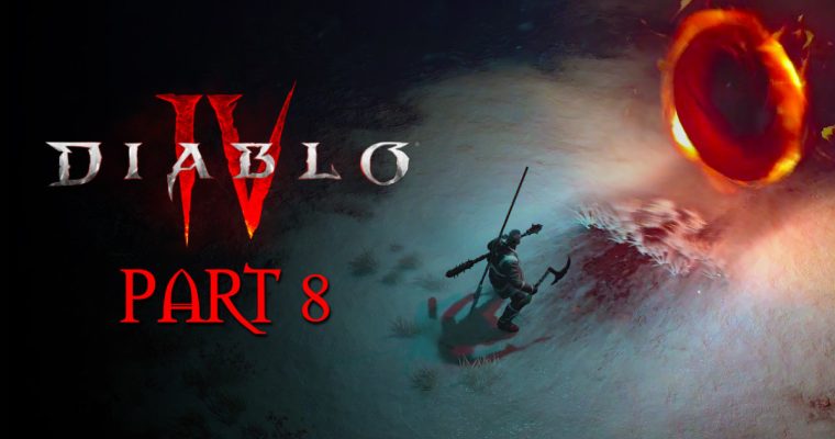 Wayward | Barbarian Playthrough – Part 8 | Let’s Play Diablo 4
