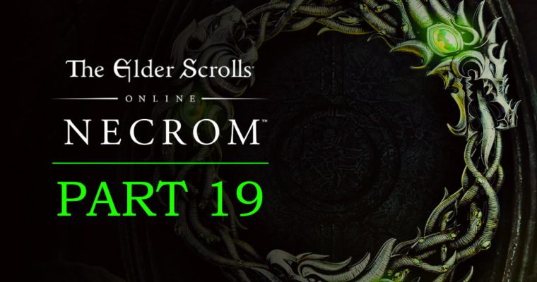 Llaro’s Headache | Necrom Playthrough – Part 19 | Let’s Play Elder Scrolls Online