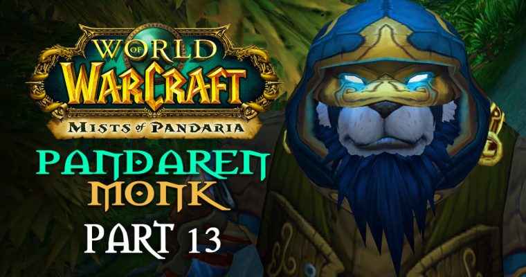 Seek Out the Lorewalker | Mists of Pandaria Playthrough – Part 13 | Let’s Play World of Warcraft
