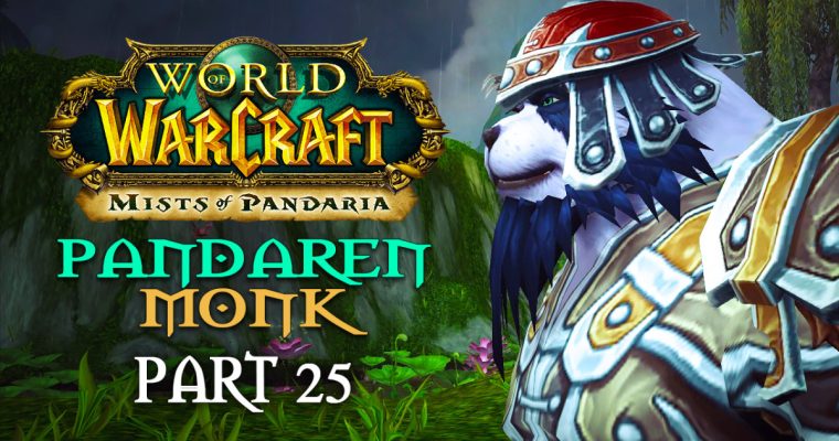 World of Warcraft: Mists of Pandaria Playthrough | Part 25: The Golden Dream | Pandaren Monk